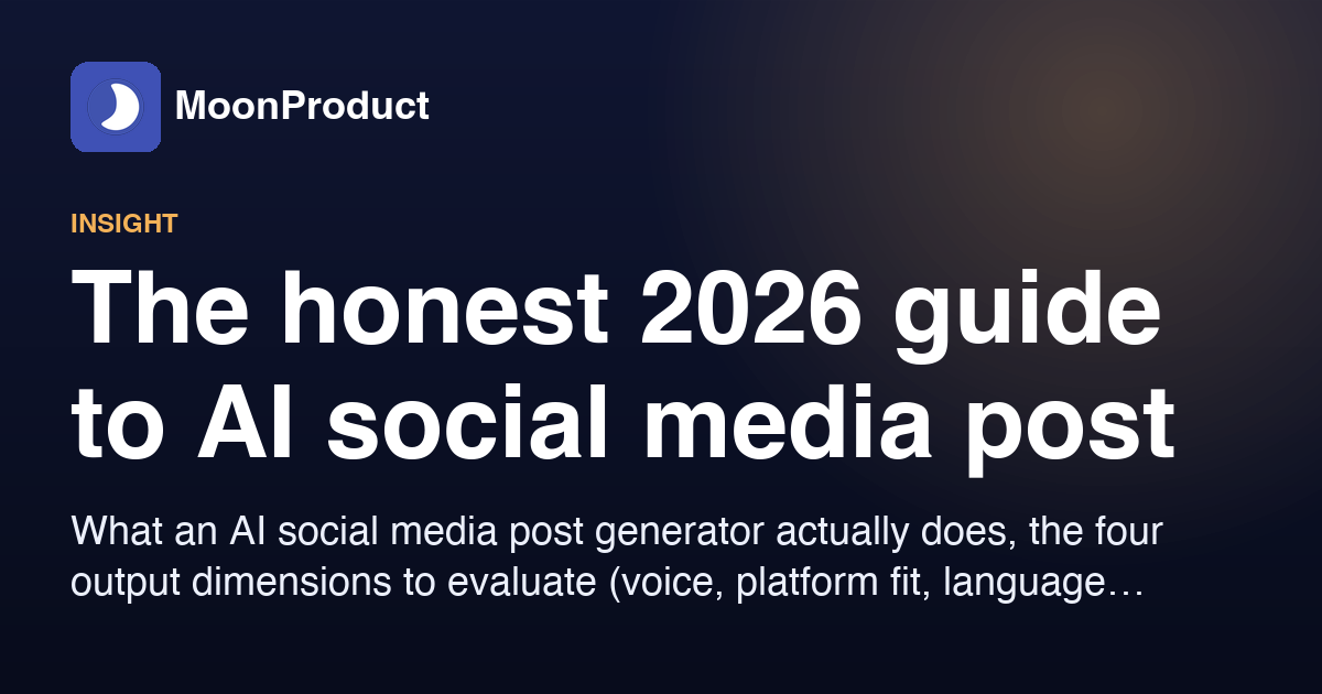 The honest 2026 guide to AI social media post generators